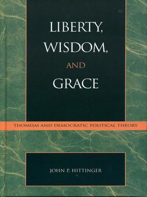 cover image of Liberty, Wisdom, and Grace